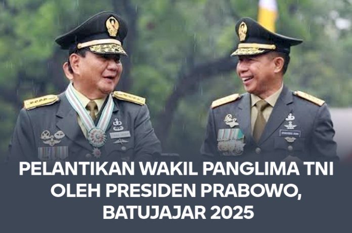Pelantikan Wakil Panglima TNI oleh Presiden Prabowo Batujajar 2025 Presiden Prabowo Subianto melantik Wakil Panglima TNI di Batujajar, Agustus 2025