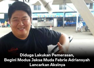 Diduga Lakukan Pemerasan, Begini Modus Jaksa Muda Febrie Adriansyah Lancarkan Aksinya